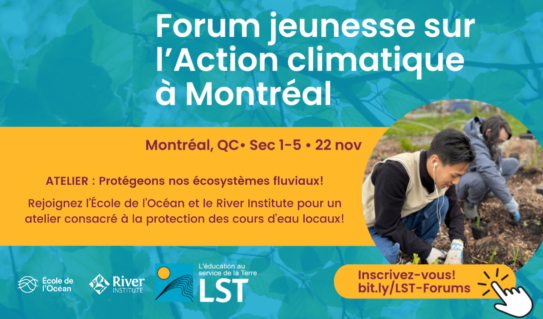 Rejoignez-nous au Forum de la jeunesse sur l'Action climatique de LST à Montréal!